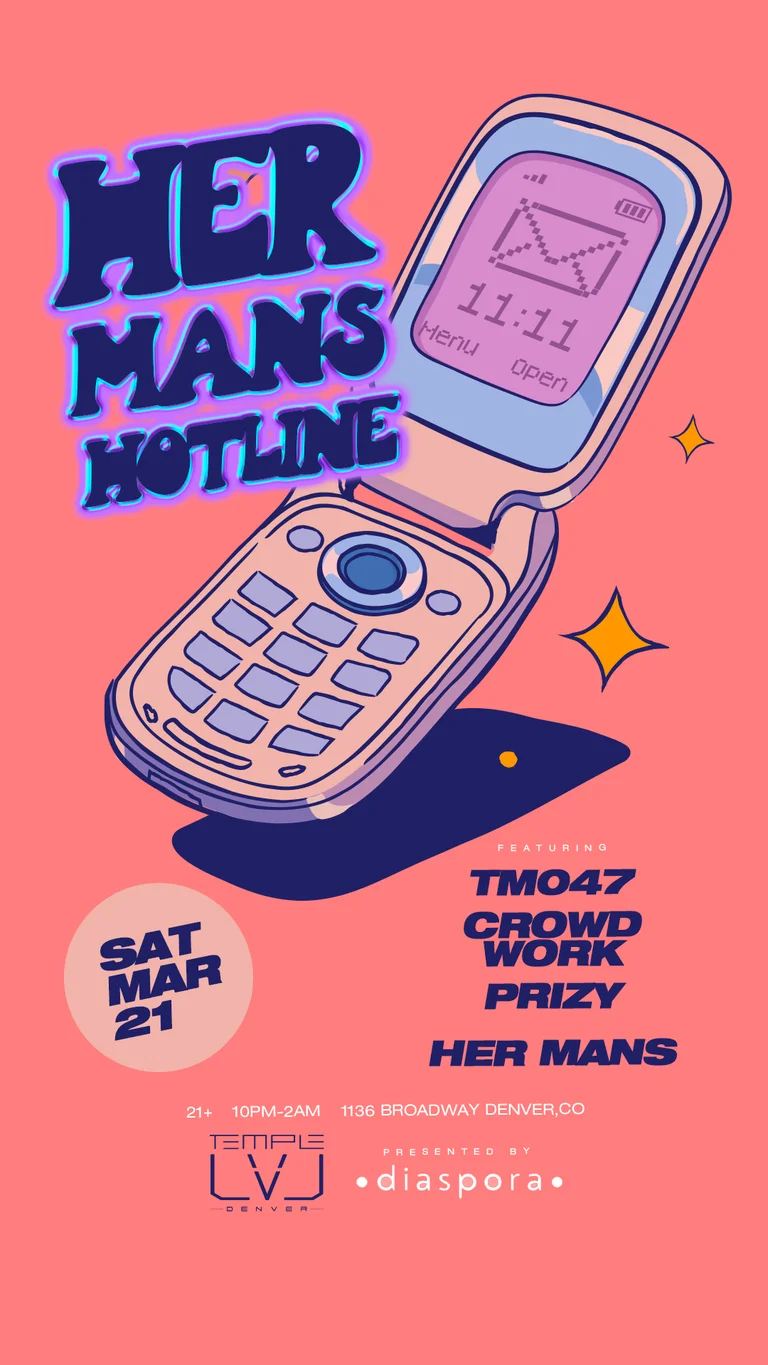 Diaspora Presents: Her Mans Hotline (LVL) at LVL at Temple Denver