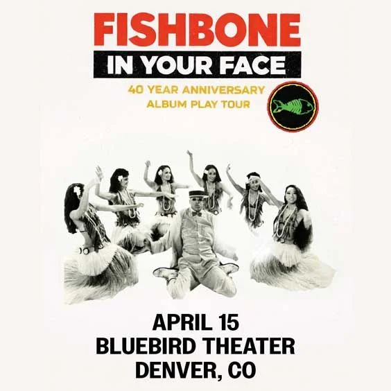 Fishbone - In Your Face 40th Anniversary Tour at Bluebird Theater
