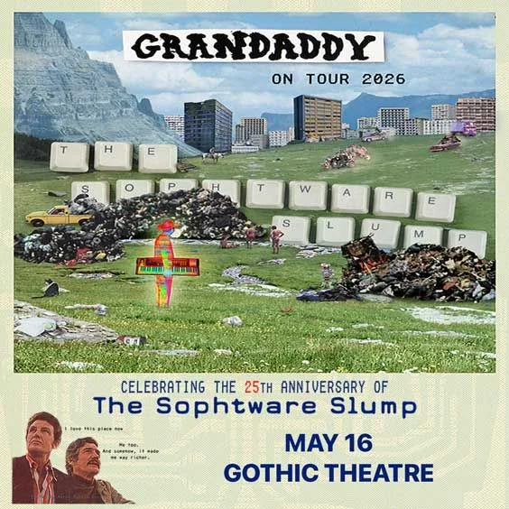 Grandaddy - 25th Anniversary of Sophtware Slump at Gothic Theatre