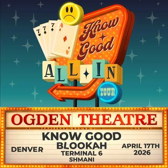 Know Good at Ogden Theatre