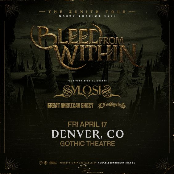 Bleed From Within w/ Sylosis, Great American Ghost, Life Cycles