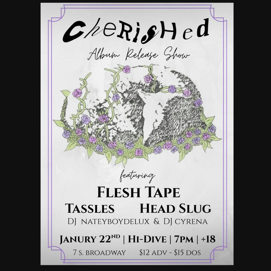 Cherished + Tassles + Flesh Tape + Headslug