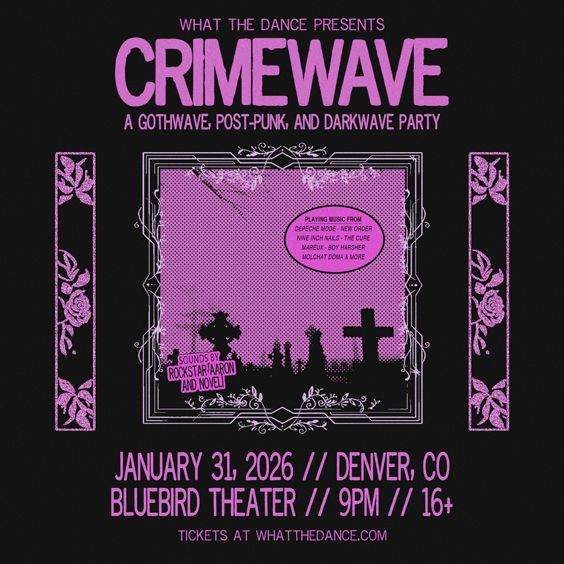 CRIMEWAVE: A DARKWAVE PARTY at Bluebird Theater