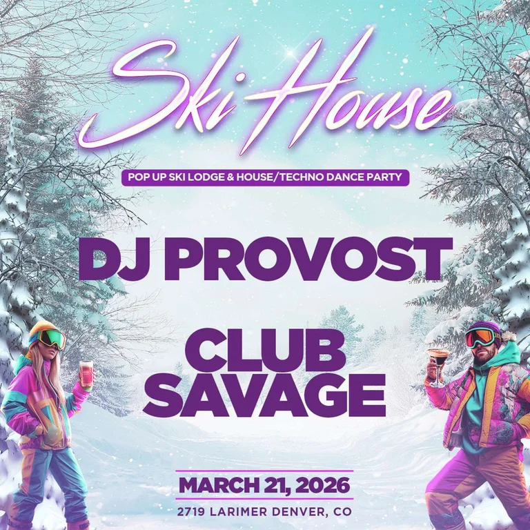 Ski House Dj Provost Club Savage Free Event