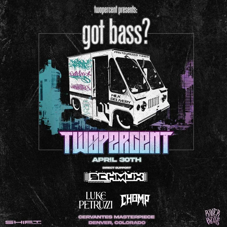 SHIFT Ft. Twopercent w/ Schmux, Luke Petruzzi, CHOMP