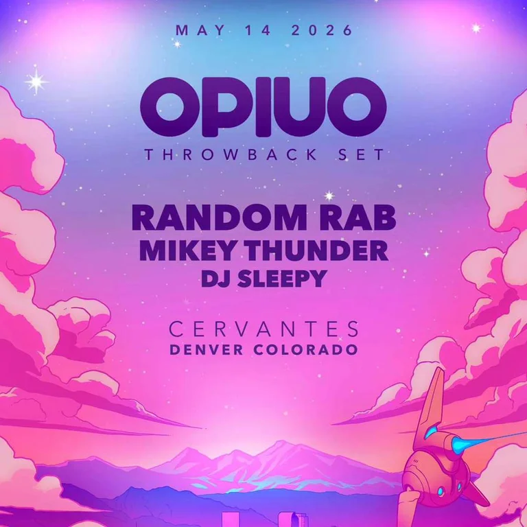 Opiuo w/ Random Rab, Mikey Thunder, DJ Sleepy