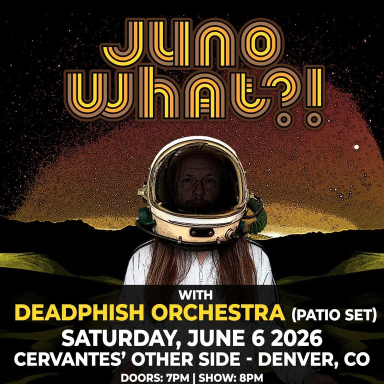 Juno What?! w/ DeadPhish Orchestra