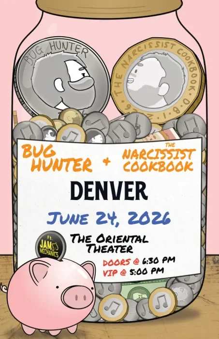 Bug Hunter / The Narcissist Cookbook + Jam Mechanics