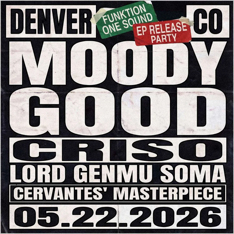 Moody Good w/ Criso, Lord Genmu, Soma