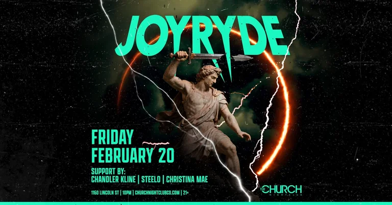 Joyryde CHANDLER KLINE | STEELO | CHRISTINE MAE at The Church Nightclub