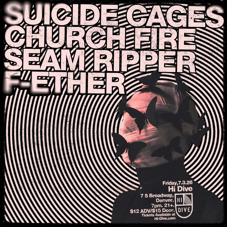 Suicide Cages + Church Fire + Seam Ripper + F-ether