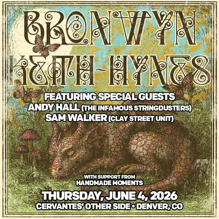 Bronwyn Keith-Hynes ft. special guest Andy Hall (Infamous Stringdusters) and Sam Walker (Clay Street Unit) w/ Handmade Moments
