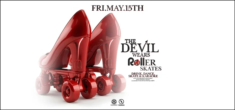 The Devil Wears ROLLer Skates