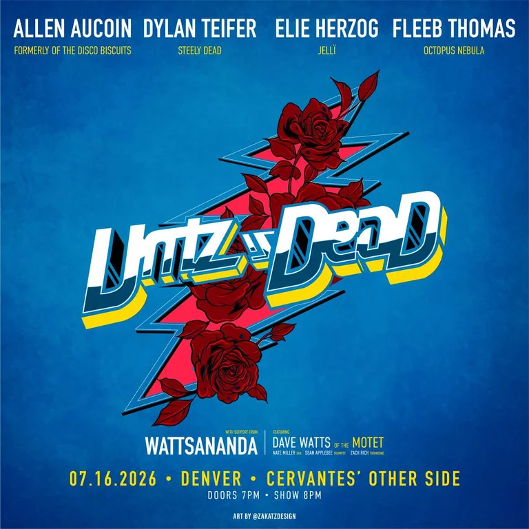 Untz is Dead ft. Allen Aucoin, Dylan Teifer, Elie Herzog, Fleeb Thomas w/ WattsAnandA (ft. Dave Watts of The Motet)