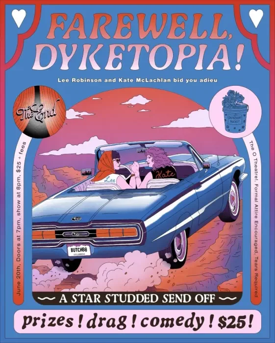 Farewell, Dyketopia! A Star Studded Send Off