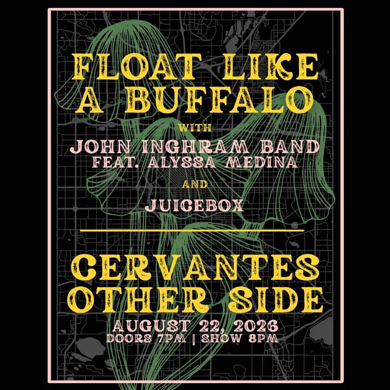 Float Like a Buffalo w/ John Inghram Band ft. Alyssa Medina, Juicebox