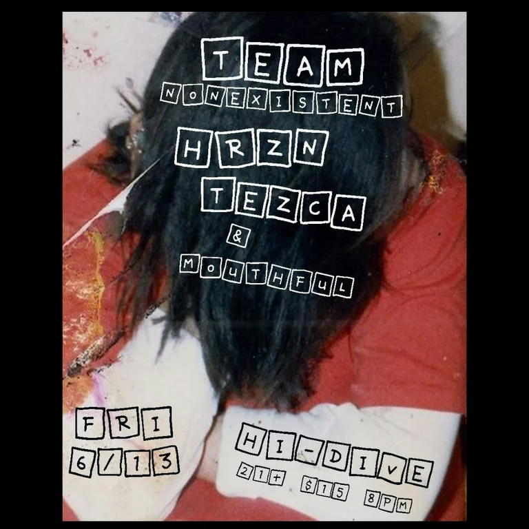 Team Nonexistent + HRZN + Tezca + Mouthful