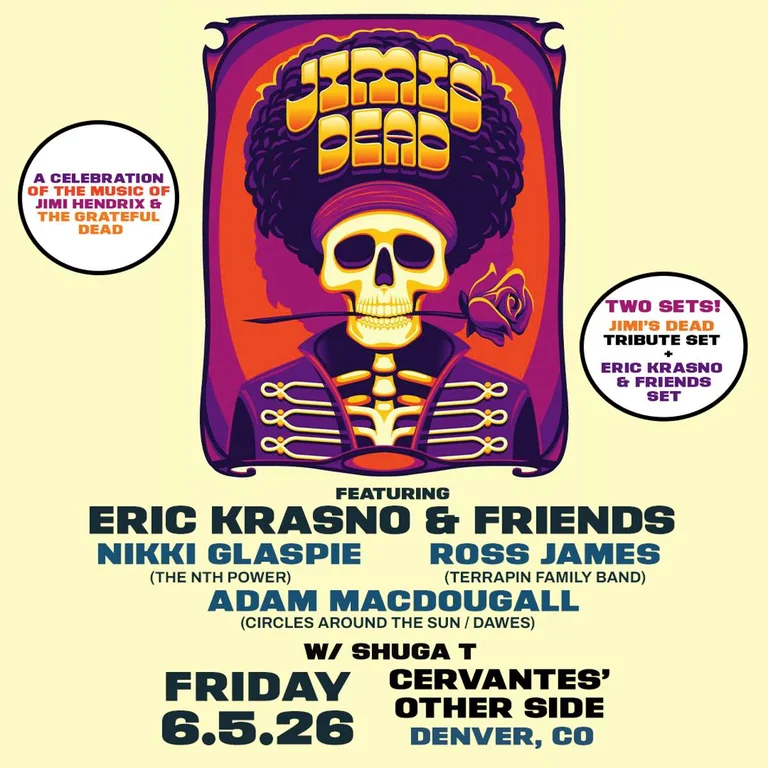 Eric Krasno & Friends + Jimi's Dead ft. Nikki Glaspie, Adam MacDougall, Ross James w/ Shuga T