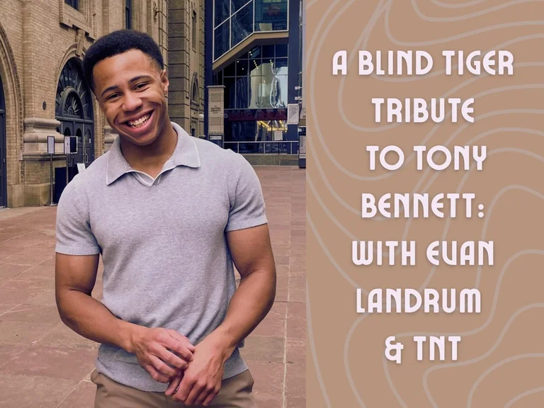 A Blind Tiger Tribute to Tony Bennett