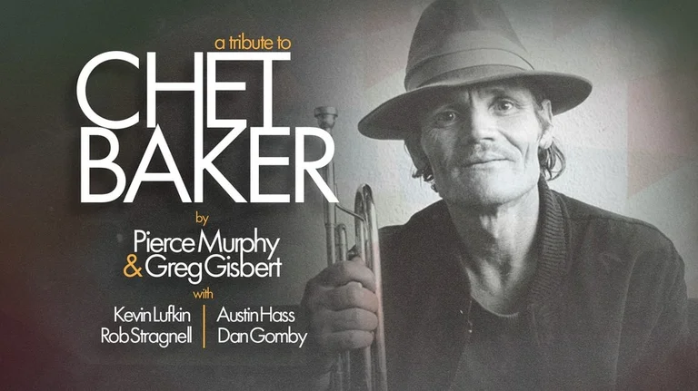 A Tribute To Chet Baker by Pierce Murphy & Greg Gisbert
