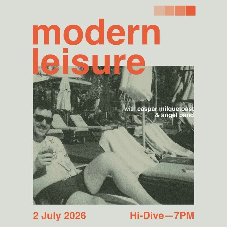Modern Leisure + Angel Band + Caspar Milquetoast