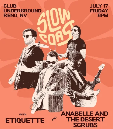 Slow Coast, Etiquette, Annabelle and the Desert Scrubs