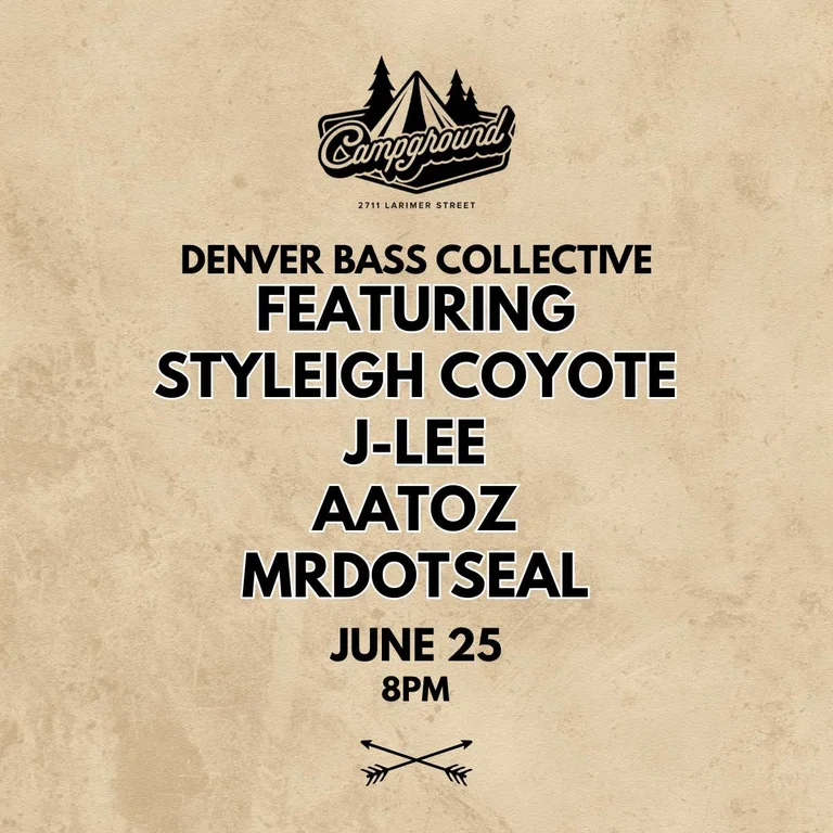 Campground Denver Bass Collective Ft Styleigh Coyote J Lee Aatoz And Mrdotseal