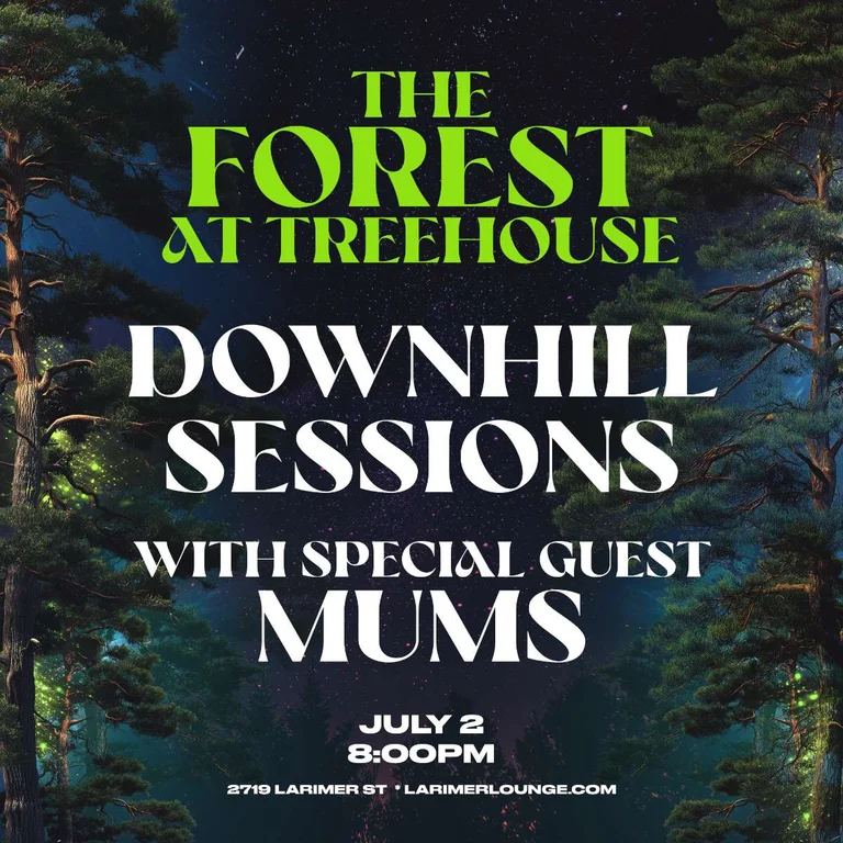 Treehouse Downhill Sessions W Special Guest Mums