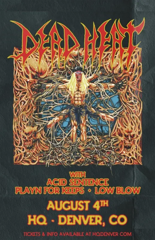 Dead Heat w/ Acid Sentence + Playn For Keeps + Low Blow