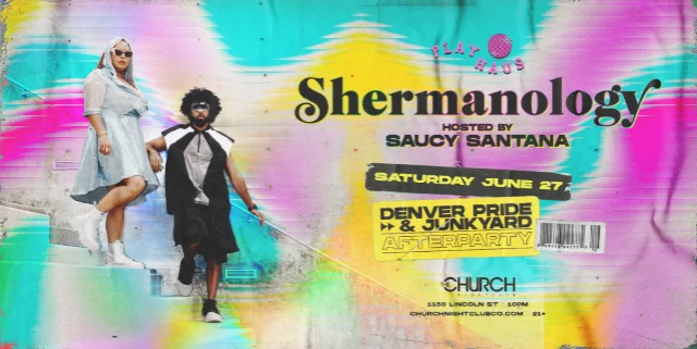 Shermanology (Denver Pride x Junkyard Afterparty)