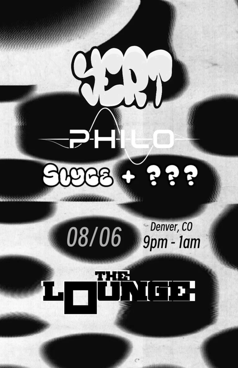 Yert w/ Philo, Slyce, ???
