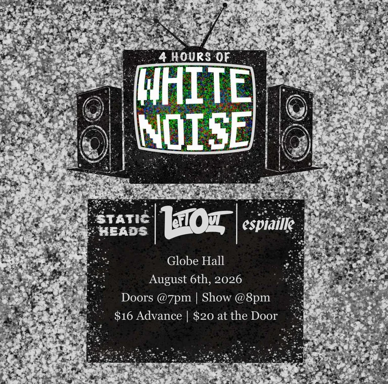 Left Out w/ Static Heads + Espialle