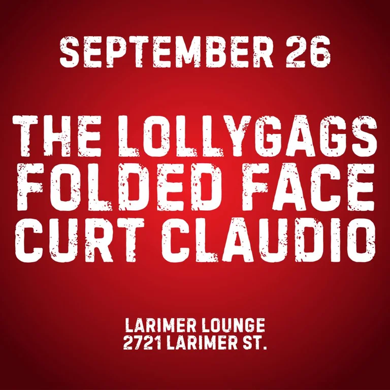 The Lollygags w/ Folded Face + Curt Claudio