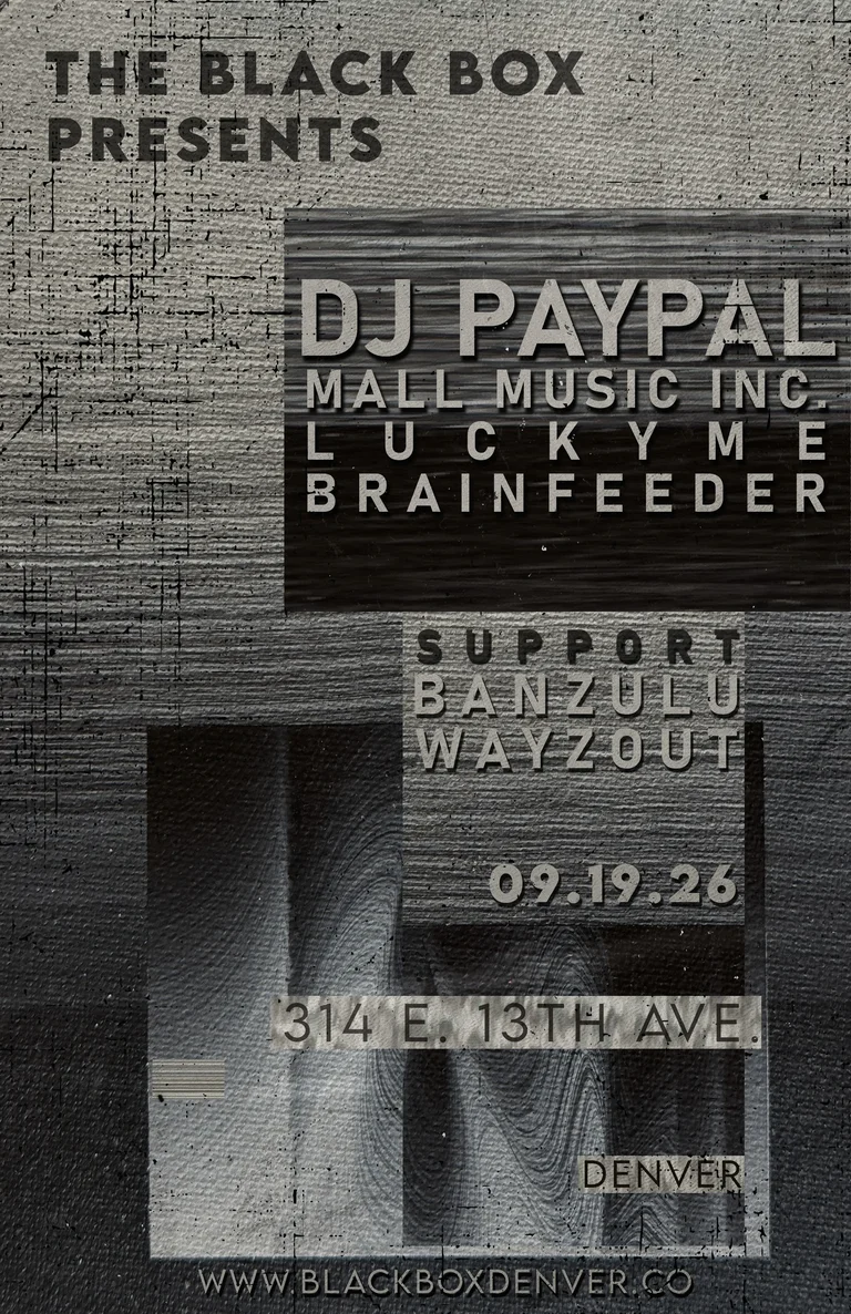 DJ Paypal (Mall Music Inc., Luckyme, Brainfeeder) w/ Banzulu, Wayzout