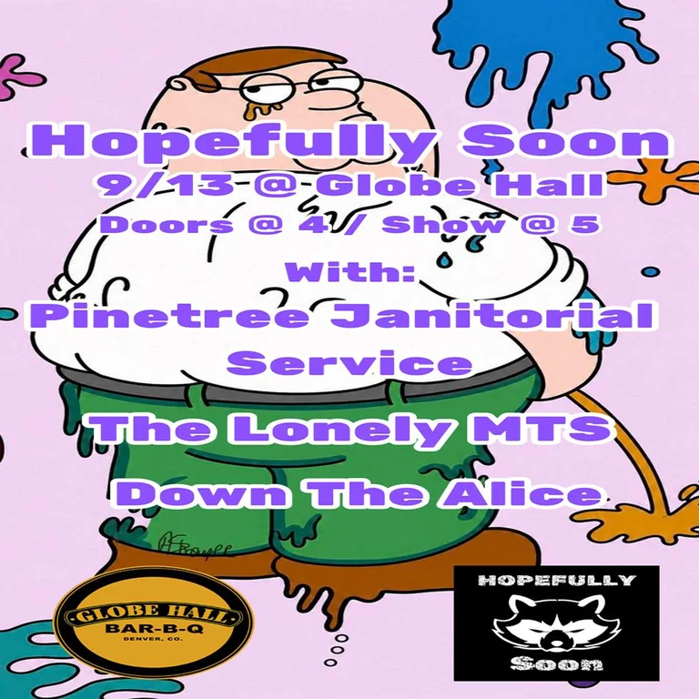 Hopefully Soon w/ Pinetree Janitorial Service, Lonely Mountains + Down The Alice