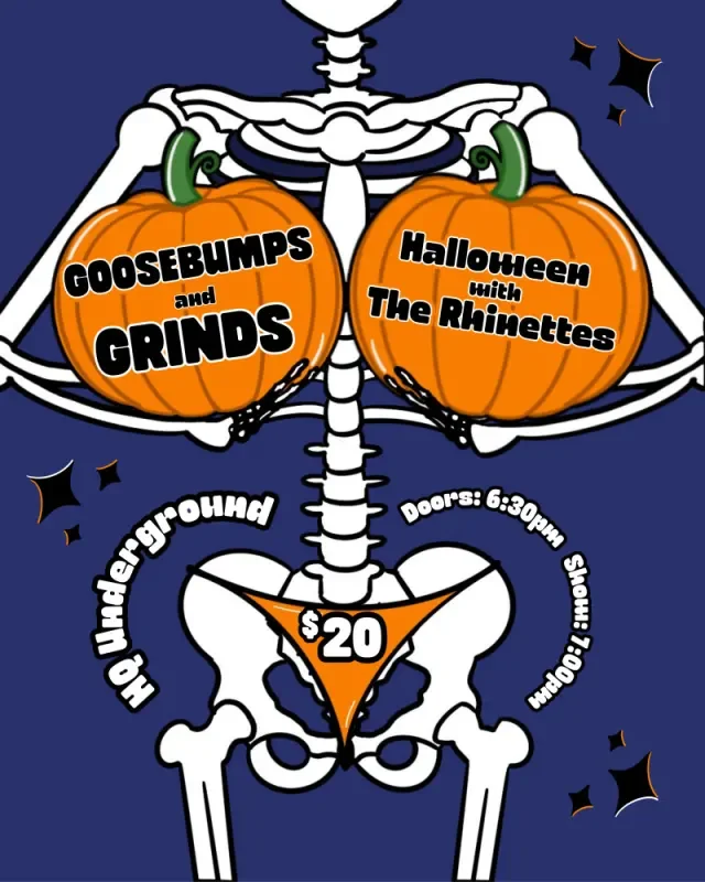Goosebumps and Grinds