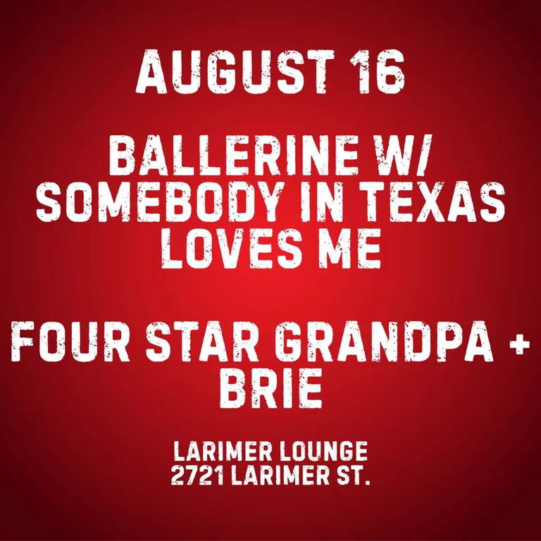 BALLERINE w/ Somebody In Texas Loves Me, four star grandpa + Brie