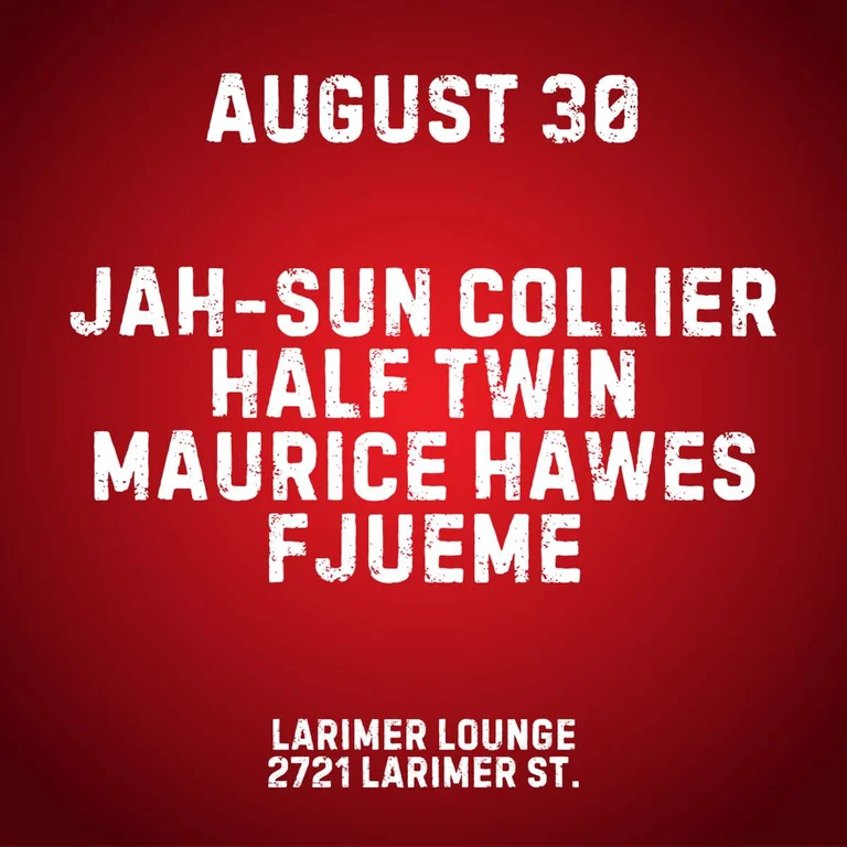 Jah-Sun Collier w/ Half Twin, Maurice Hawes + Fjueme