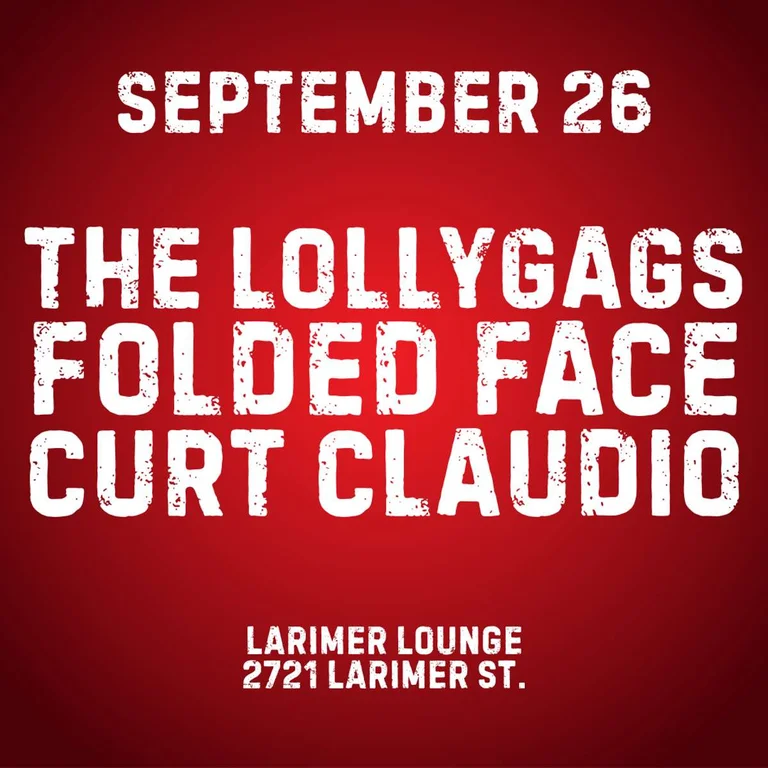 The Lollygags w/ Folded Face + Curt Claudio
