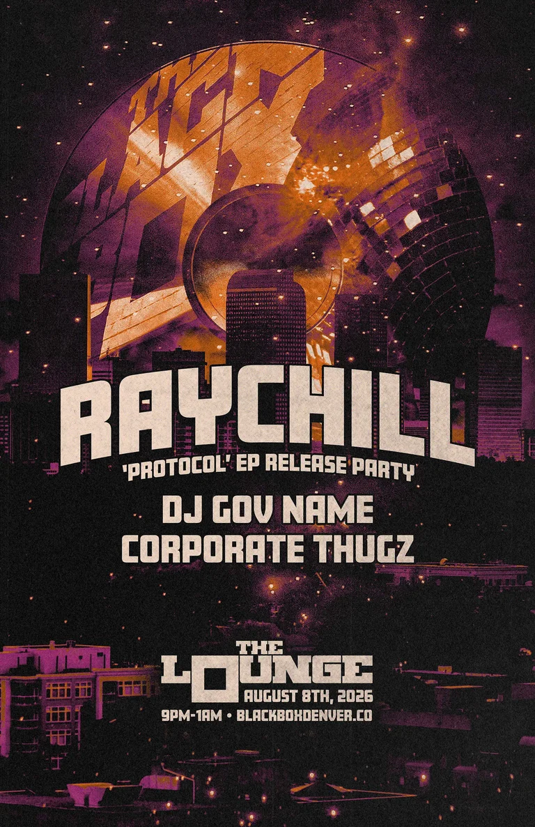 Raychill (Protocol EP Release Party) w/ DJ Gov Name, Corporate Thugz