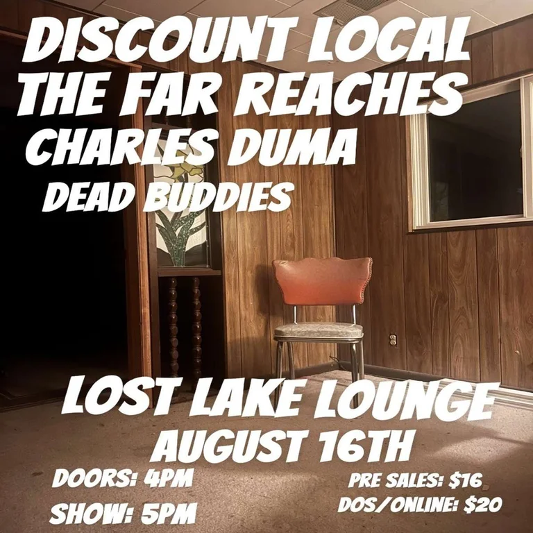 Discount Local w/ The Dead Buddies, The Far Reaches + Charles Duma
