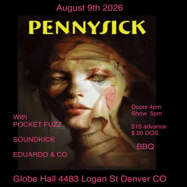 Pennysick w/ Pocket Fuzz, SoundKick + Eduardo & Co