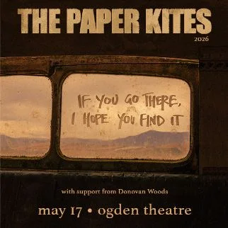 The Paper Kites (16 and Over)