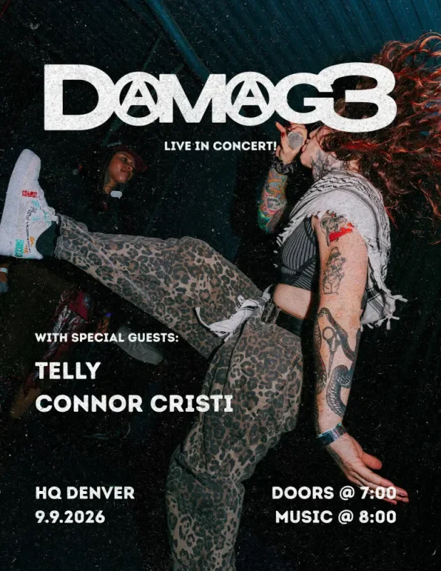 DAMAG3 W/ Telly, and Connor Cristi