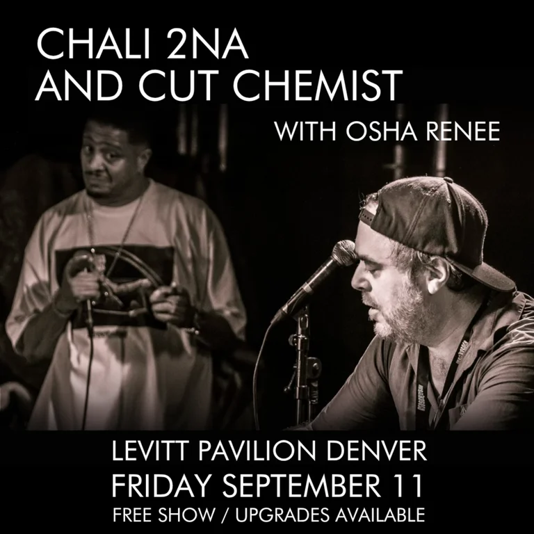 Chali 2na + Cut Chemist with Osha Renee