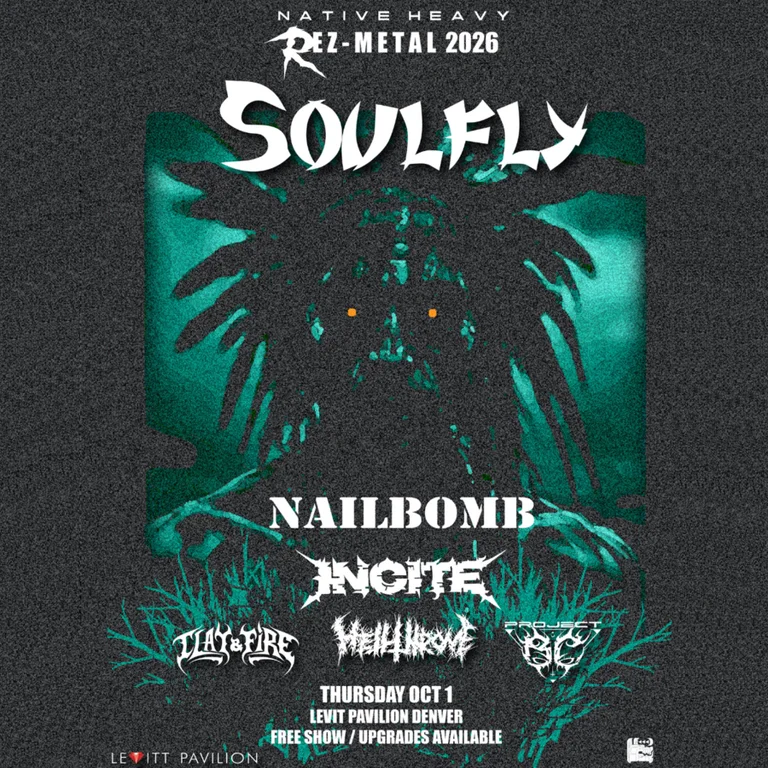 Rez Metal with Soulfly, Nailbomb, Incite, Project BC, Clay & Fire, and Hell Throne