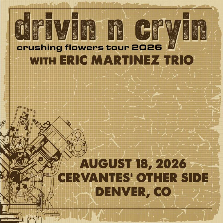 Drivin N Cryin w/ Eric Martinez Trio