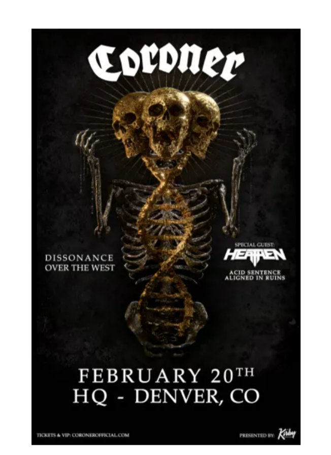 Coroner w/ Heathen + Acid Sentence + Aligned in Ruins