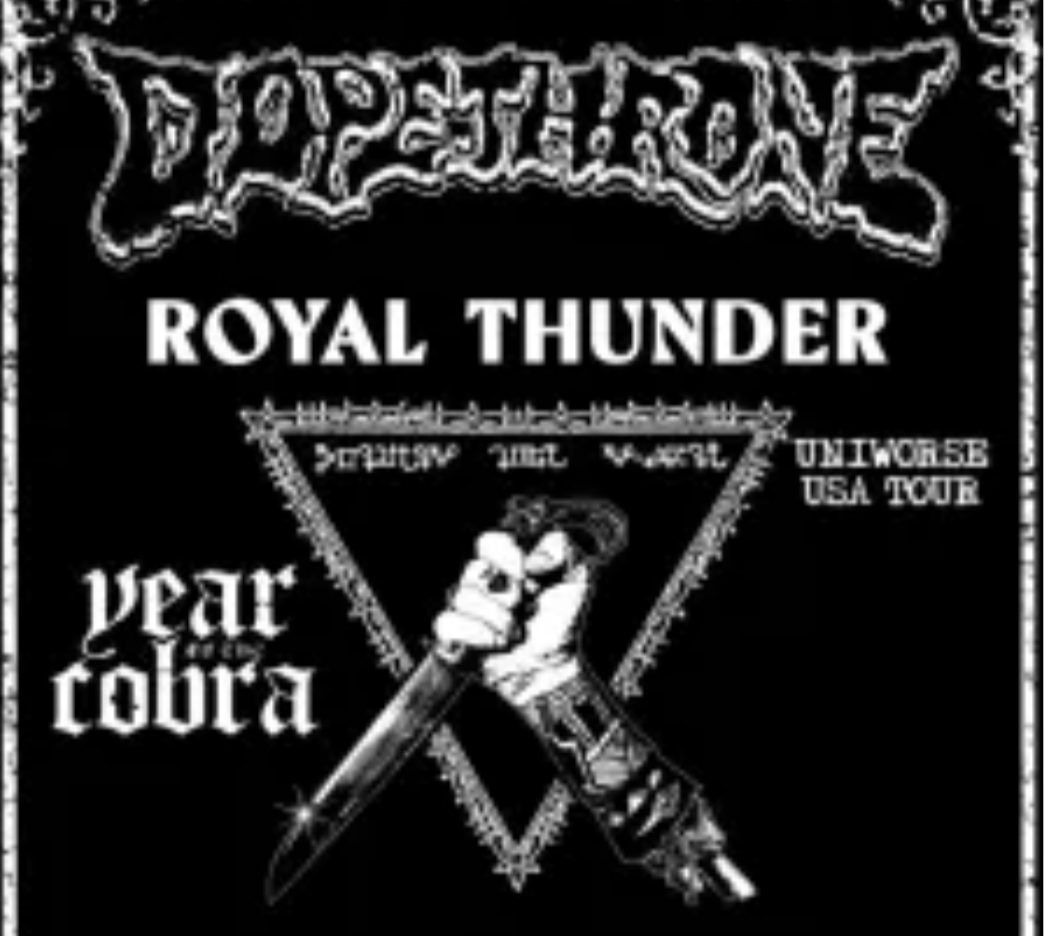 Dopethrone w/ Royal Thunder + Year Of The Cobra