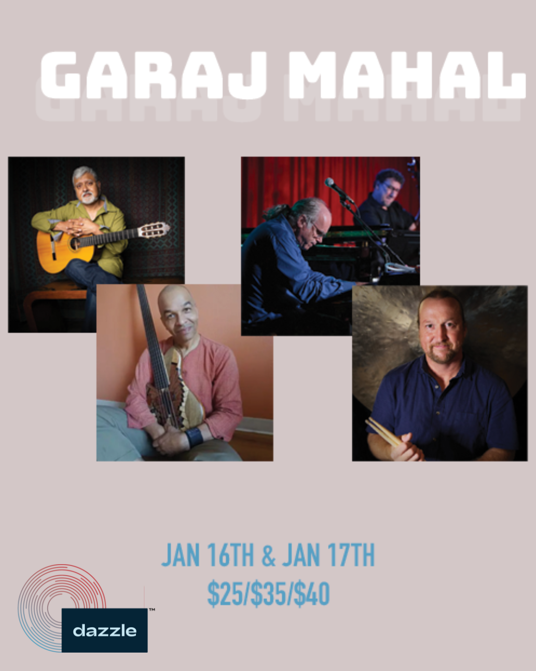 Garaj Mahal at Dazzle